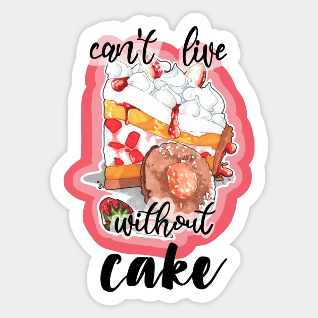 Can't live without cake Sticker by Rimatesa91